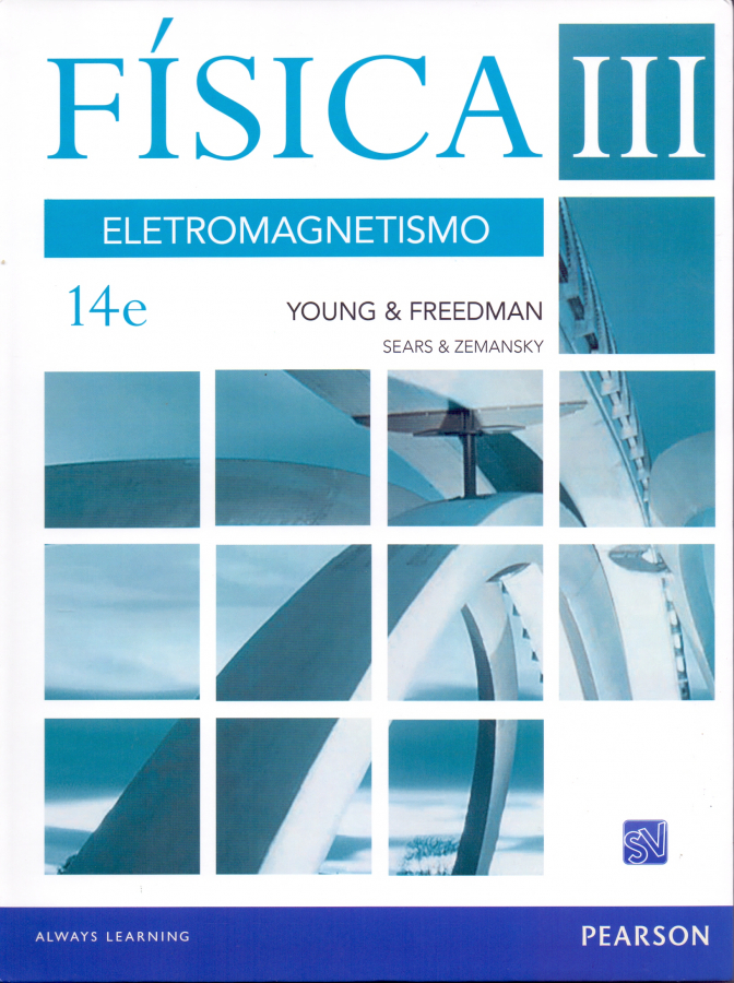 Física III - Eletromagnetismo - Sears, Young & Freedman - 14a edição