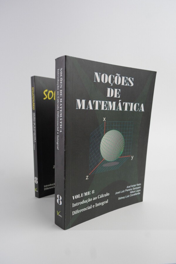 Combo Noções de Matemática volume 8 (Introdução ao Cálculo Diferencial e Integral) + Solucionário