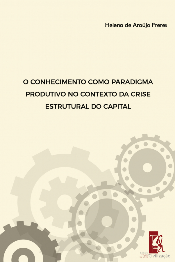 O conhecimento como paradigma produtivo no contexto da crise estrutural do capital 