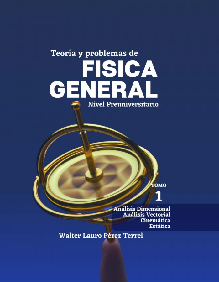 TEORIA e PROBLEMAS de FISICA GERAL VOL 1 - Walter Terrel (Lançamento Peruano no Brasil)