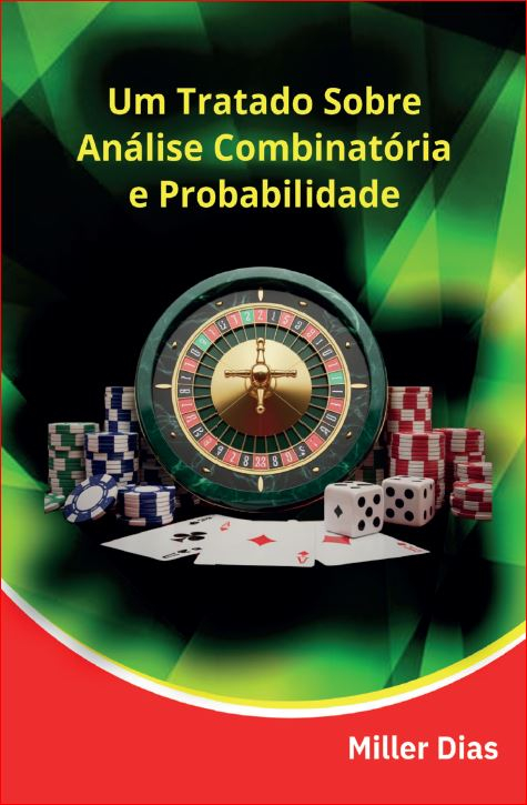Um tratado sobre análise combinatória e probabilidade para escolas militares - Miller Dias 