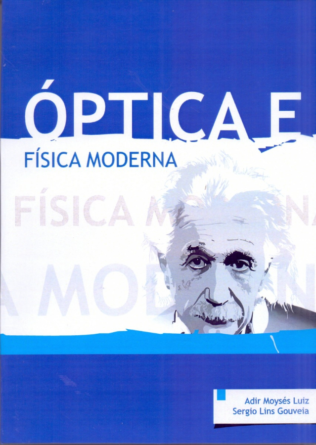 Óptica e Física Moderna - Adir Moysés  (Ensino Médio)