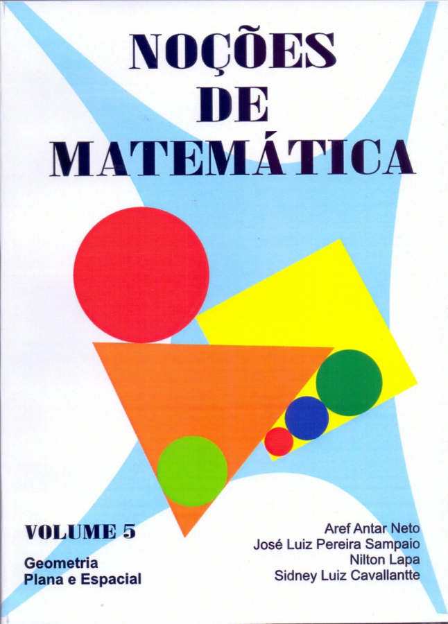 Especialistas em Livros de Exatas para IME ITA e Olimpíadas Noções de  Matemática Vol 5 - Geometria Plana e Espacial