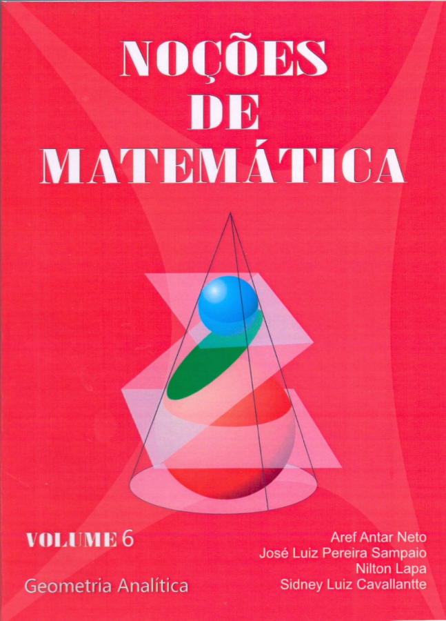 Noções de Matemática vol 6 - Geometria Analítica