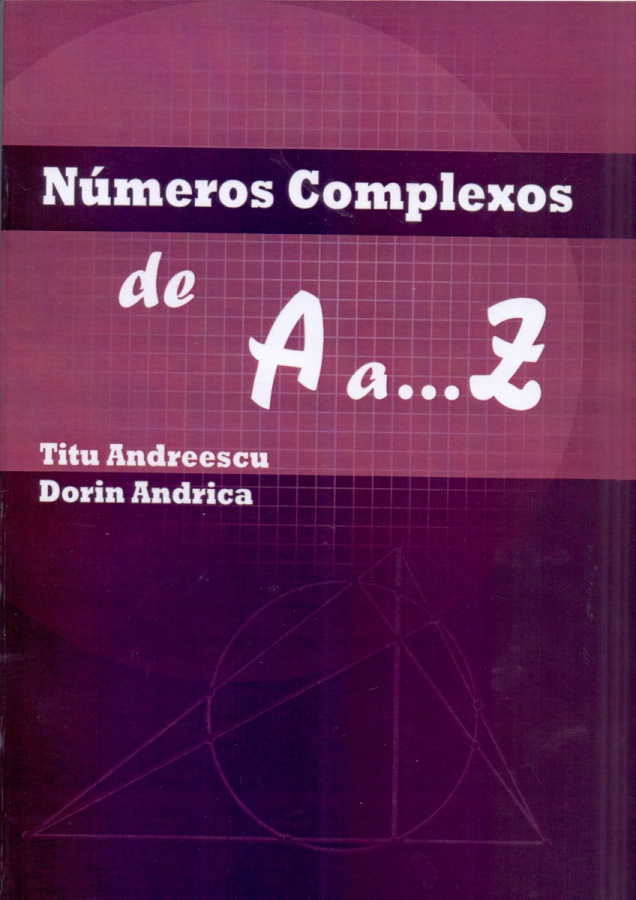 Números Complexos de A a Z - Titu Andreescu  (NOVA EDIÇÃO EM PORTUGUÊS !!!)