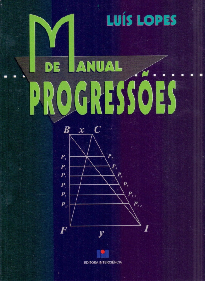 Manual de Progressões (Para escolas militares e olimpíadas) - Luís Lopes
