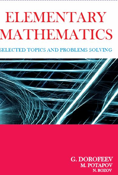 Elementary Mathematics - Selected Topics and Problem Solving 