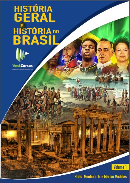 Apostila de História Geral e História do Brasil - Volume 1 