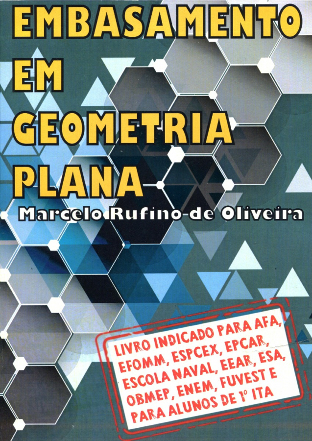 Embasamento em Geometria Plana - Marcelo Rufino de Oliveira 