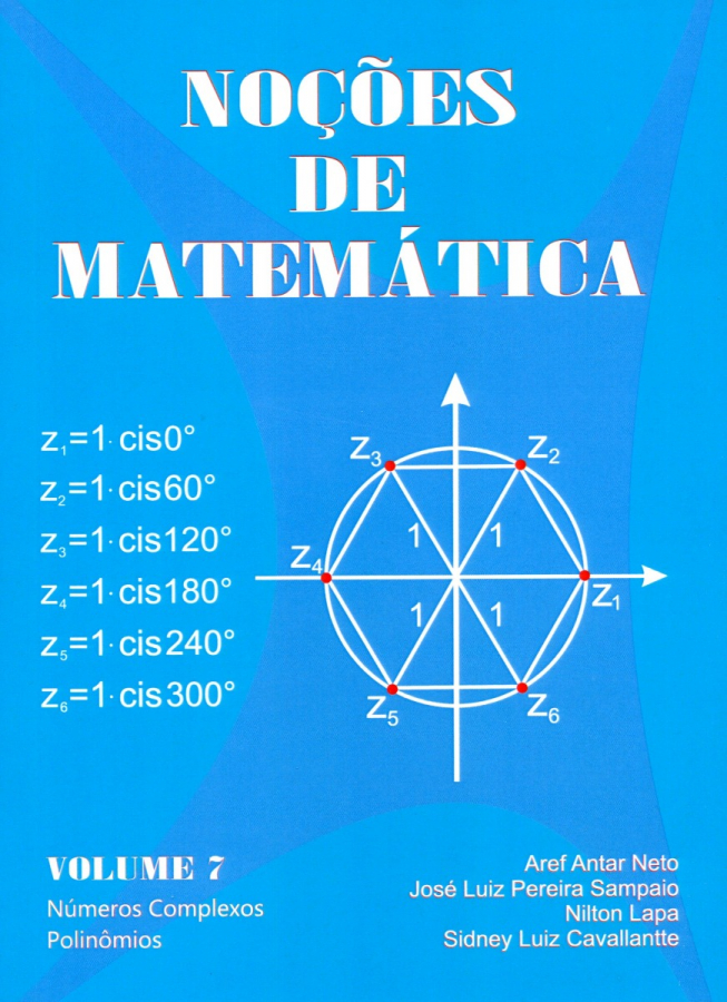 Combo Noções de Matemática volume 7 (Complexos e Polinômios) + Solucionário