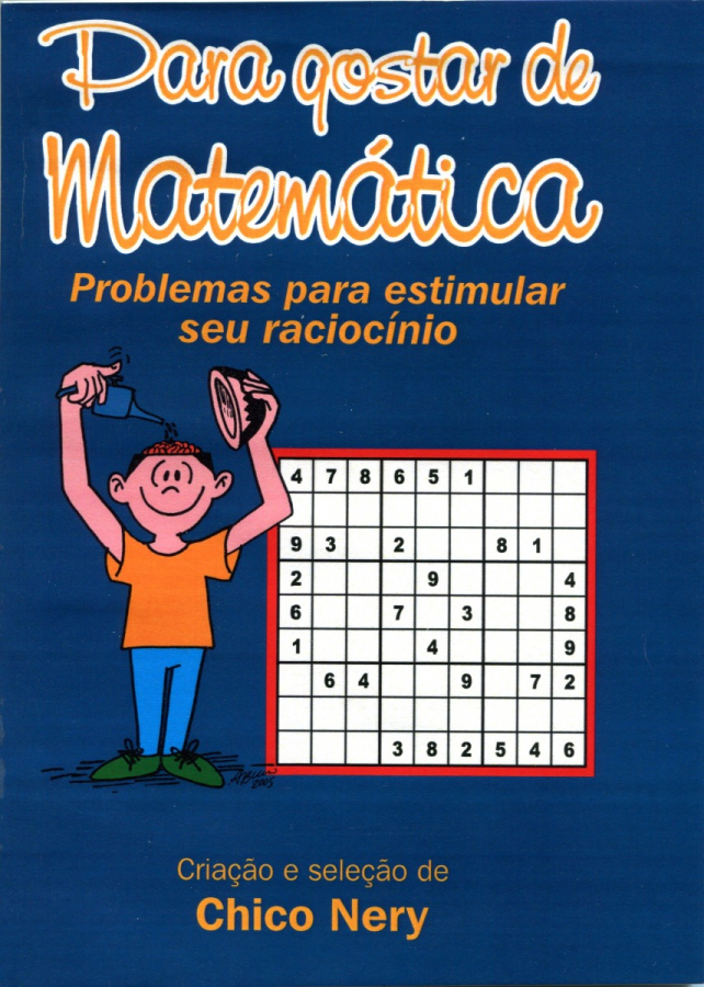 Combo Para Gostar de Matemática Problemas para estimular seu raciocínio volumes 1 e 2 - Chico Nery
