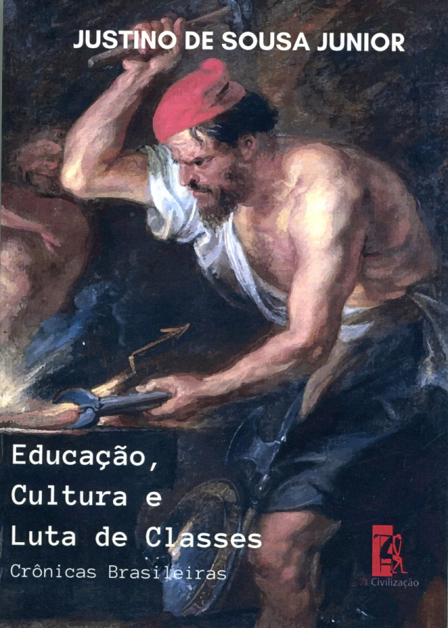 (Leves defeitos)  Educação, Cultura e Luta de Classes: Crônicas Brasileiras