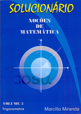 Solucionário - Noções de Matemática - Volume 3 - Trigonometria