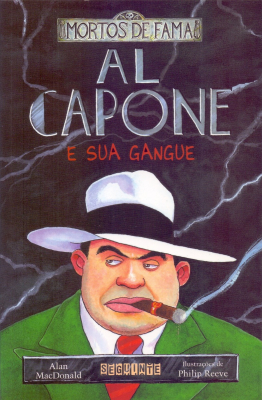Al Capone e sua gangue - Coleção Mortos de Fama 