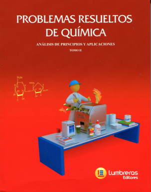 Problemas Resueltos de Química -  Analisis de Principios y Aplicaciones - Vol. 2