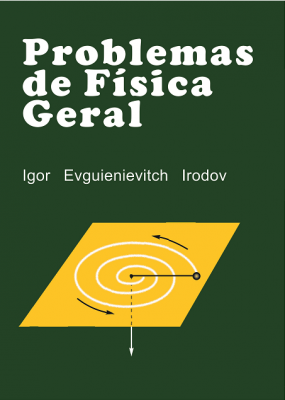 IRODOV - Problemas de Física Geral   (NOVA EDIÇÃO EM PORTUGUÊS !!!)